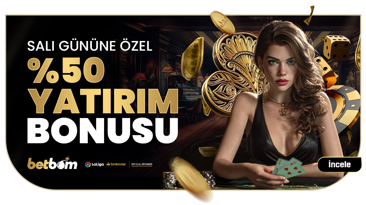 SALI GÜNÜNE ÖZEL %50 YATIRIM BONUSU