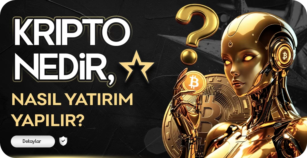 KRİPTO NEDİR NASIL YATIRIM YAPILIR
